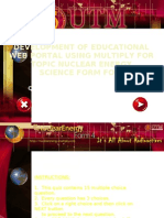 Development of Educational Web Portal Using Multiply For Topic Nuclear Energy Science Form Four