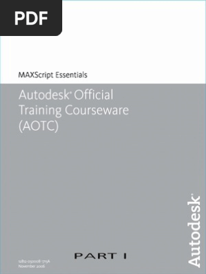 Aotc Autodesk 3ds Max 9 Maxscript Essential Unlocked Pdf Autodesk Rendering Computer Graphics