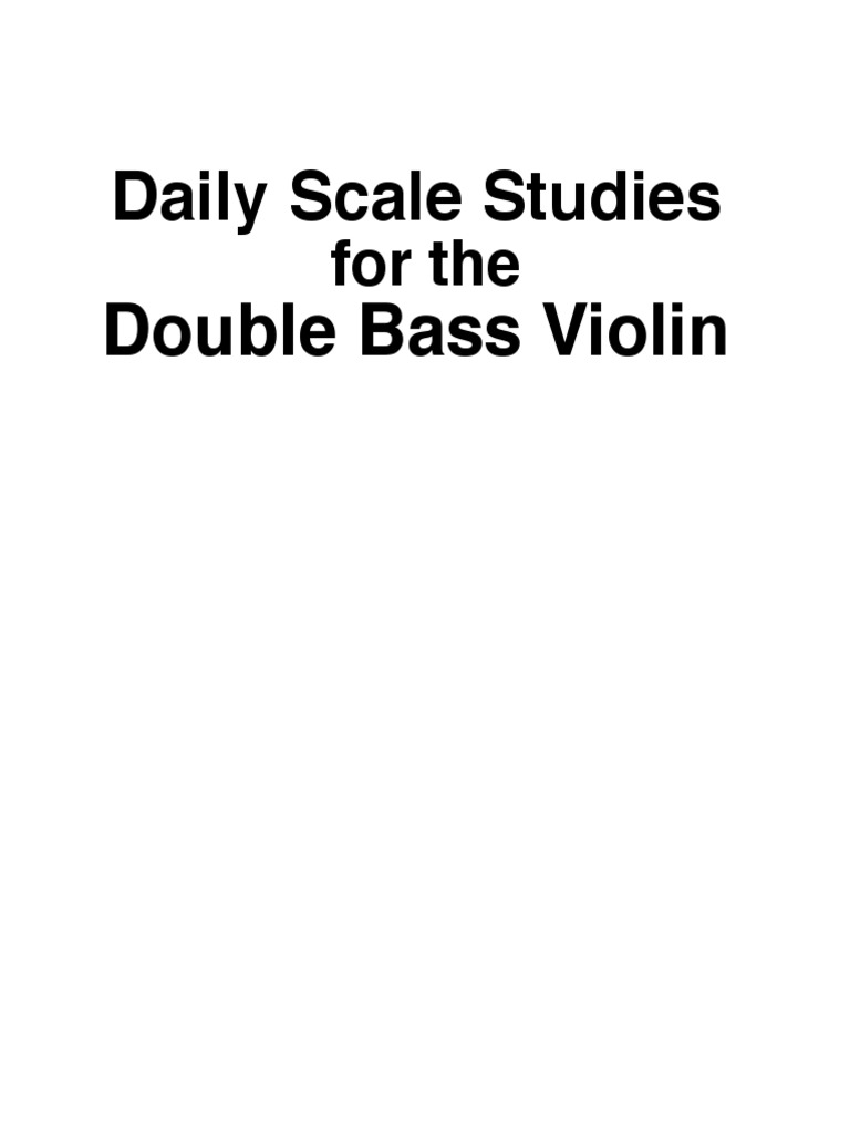 Daily Scale Studies For The Double Bass Violin PDF String