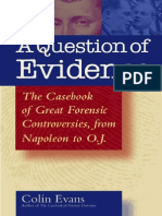 Colin Evans-A Question of Evidence_ the Casebook of Great Forensic Controversies, From Napoleon to O.J.-wiley (2002)