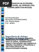 Pós-Guerra - Bretton Woods