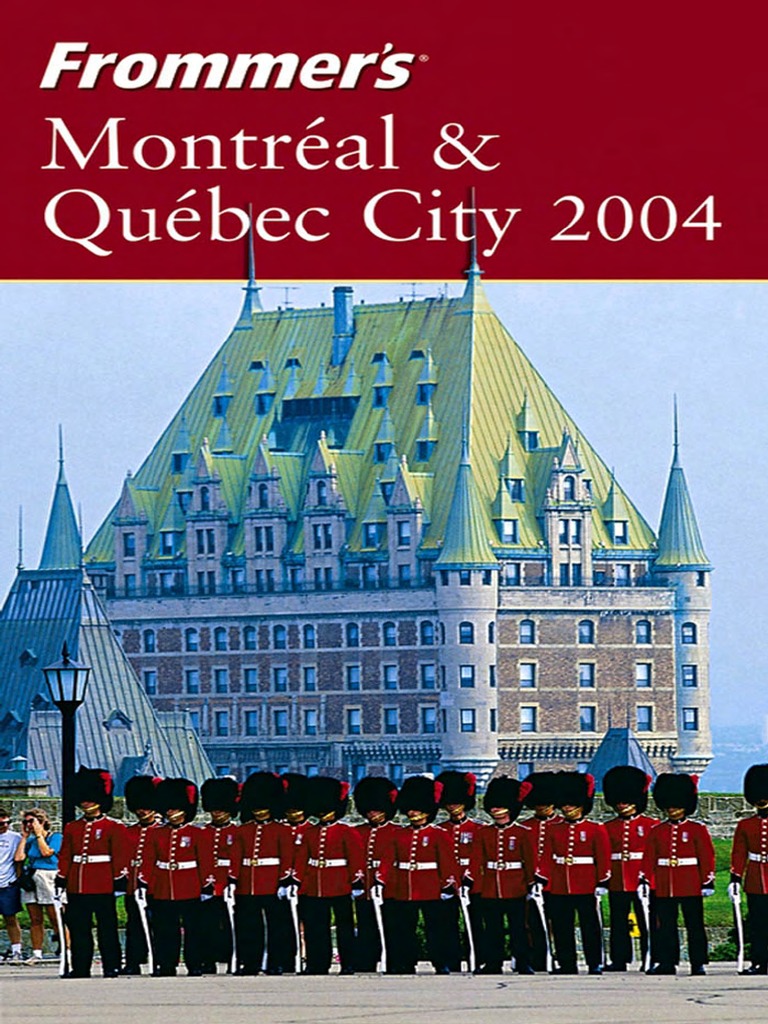Nuances De Veranda Sainte Marie Des Champs Wiley, Frommer's Montreal and Quebec City (2004) | PDF | Quebec | Hotel