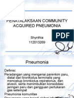 Penatalaksaan Community Acquired Pneumonia: Shynthia 112013269
