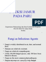 Infeksi Jamur Pada Paru: Departemen Pulmonologi Dan Ilmu Kedokteran Respirasi FKUSU/RSUP H Adam Malik Medan