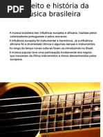 Conceito e História Da Música Brasileira