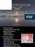 Temporization OR Provisional Restoration