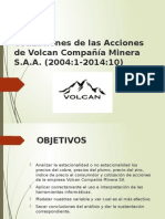 Cotizacion de Las Acciones de Volcan