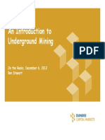 An Introduction To Underground Mining Underground Mining: On The Rocks, December 6, 2012 Ron Stewart
