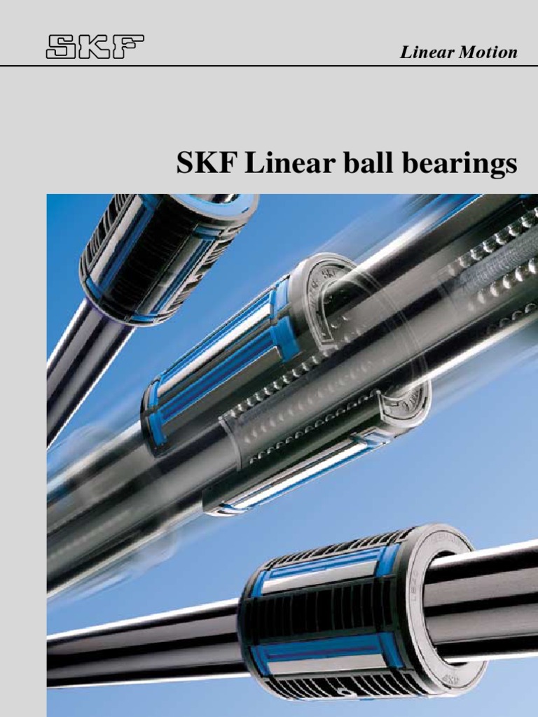 SKF Linear Ball Bearings Bearing (Mechanical) Manufactured Goods Free 30day Trial Scribd