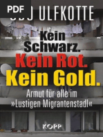 Kein Schwarz. Kein Rot. Kein Gold. - Armut Für Alle Im 'Lustigen Migrantenstadl' (Udo Ulfkotte)