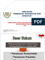 Kebijakan Pembinaan Integeritas SDM Aparatur: Kementerian Pendayagunaan Aparatur Negara Dan Reformasi Birokrasi 2012
