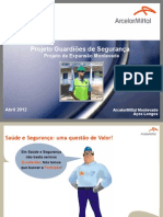 Willian Pantuza - ArcelorMittal Monlevade - Projeto Guardiões de Segurança - Obras de Expansão - Work SSO 2012