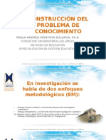 Construcción Del Problema de Conocimiento: Paula Andrea Montoya Zuluaga, PH.D