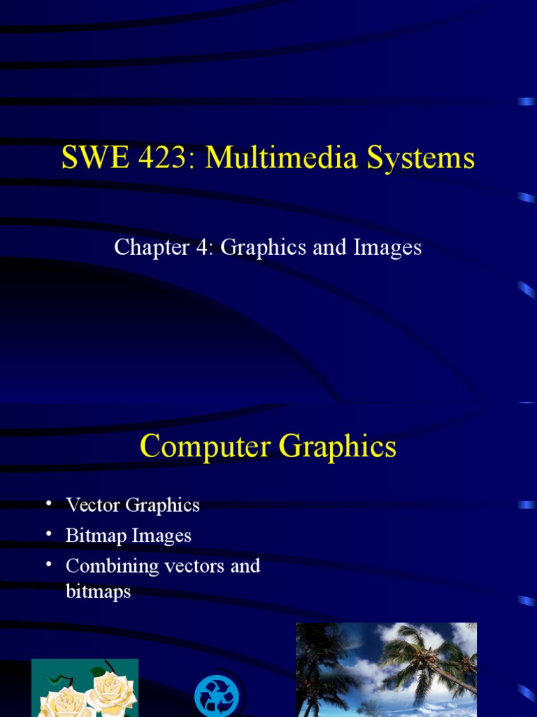 SWE 423: Multimedia Systems: Chapter 4: Graphics and Images | PDF ...