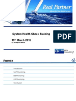 System Health Check Training 19 March 2015: By: Aslaily Abd Manan