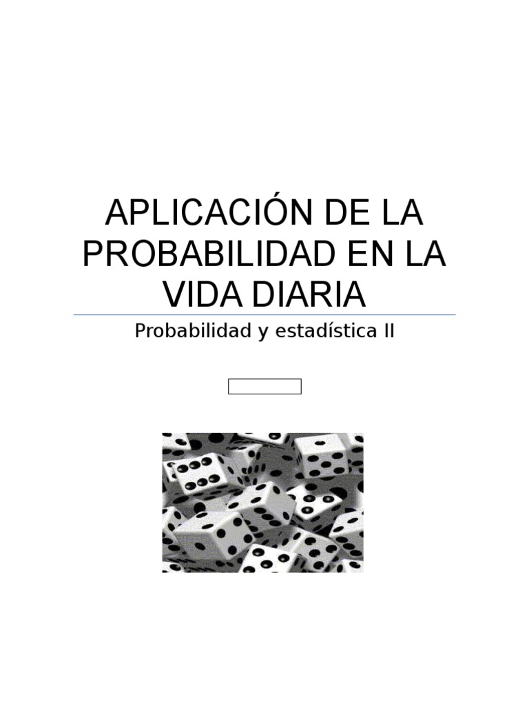 Aplicaciones de la Probabilidad Diaria | PDF | Aleatoriedad | Probabilidad