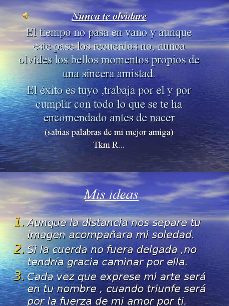 No Me Olvides Nunca ¦ Reflexiones de Amor, No me olvides nunca, aunque te  vayas, aunque la vida hoy nos separe, aunque la distancia se interponga  entre los dos.