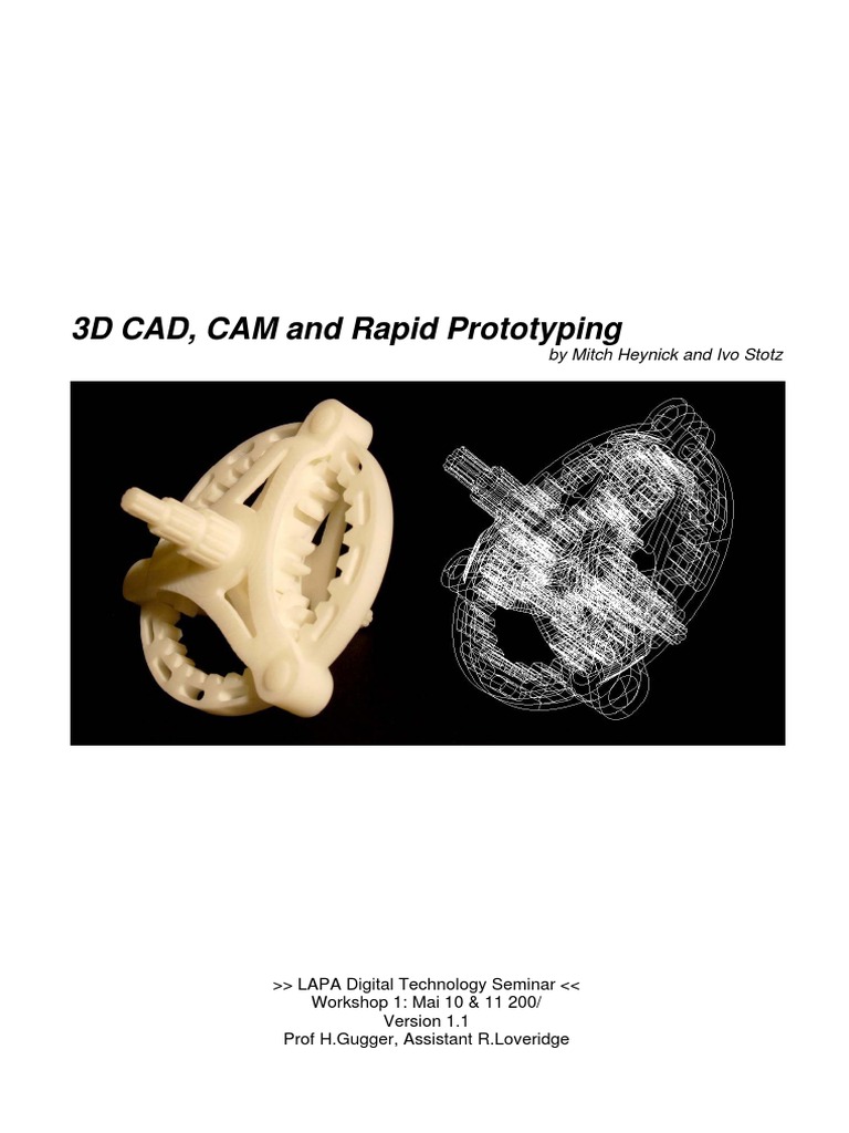 3D CAD and Rapid Prototyping Overview | PDF | 3 D Modeling | 3 D Printing
