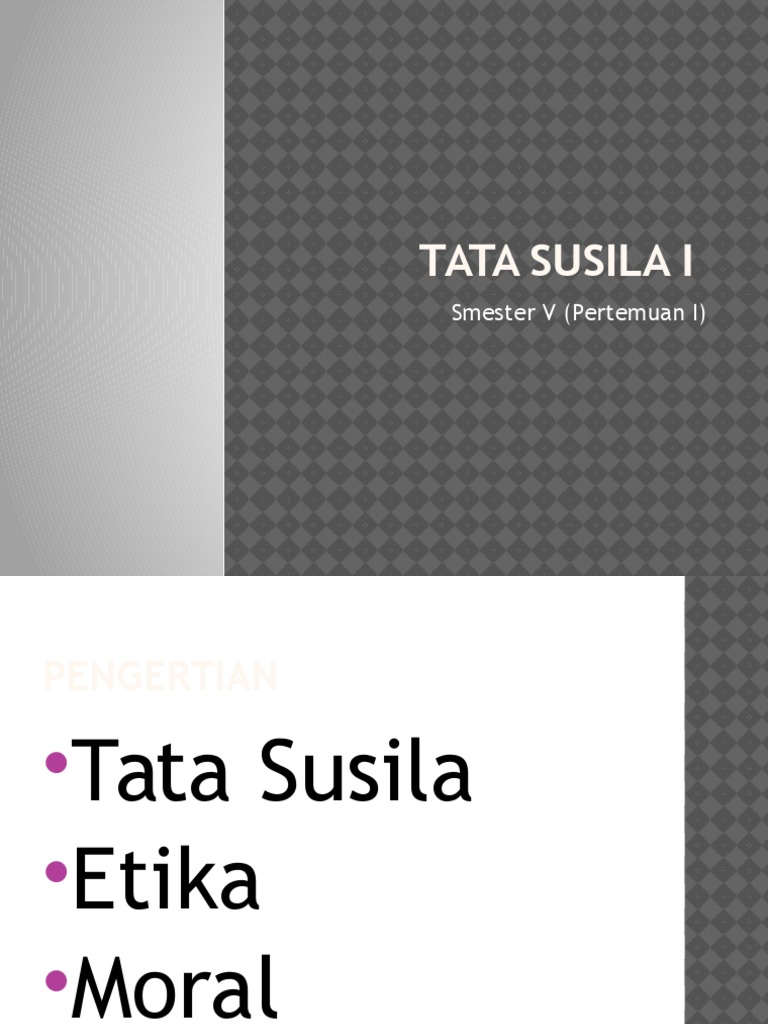 Pengertian dan Tujuan Tata Susila | PDF | Agama & Spiritualitas