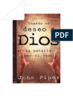 John Piper Cuando No Deseo A Dios