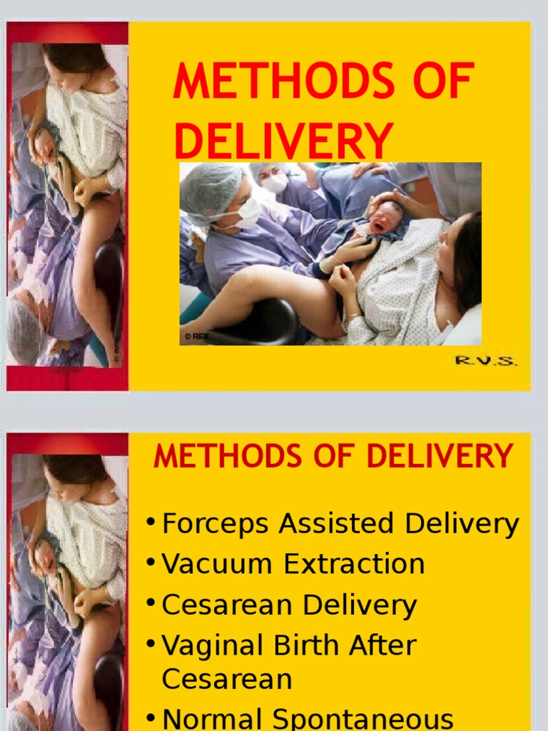 A Comprehensive Review of Methods of Delivery Forceps Delivery, Vacuum