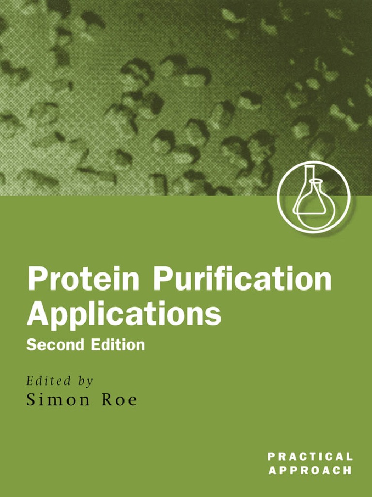 Protein Purification Applications 2nd Ed-Practical Approach | PDF | Protein  Purification | Proteins