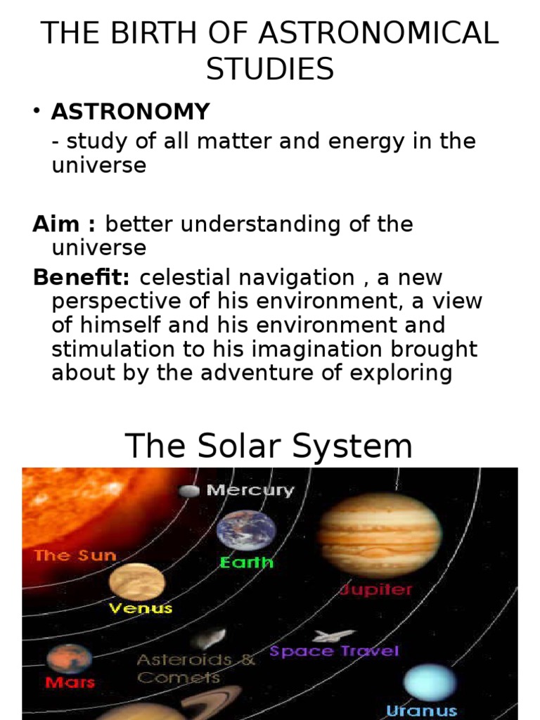 The Birth of Astronomical Studies: - Astronomy - Study of All Matter ...