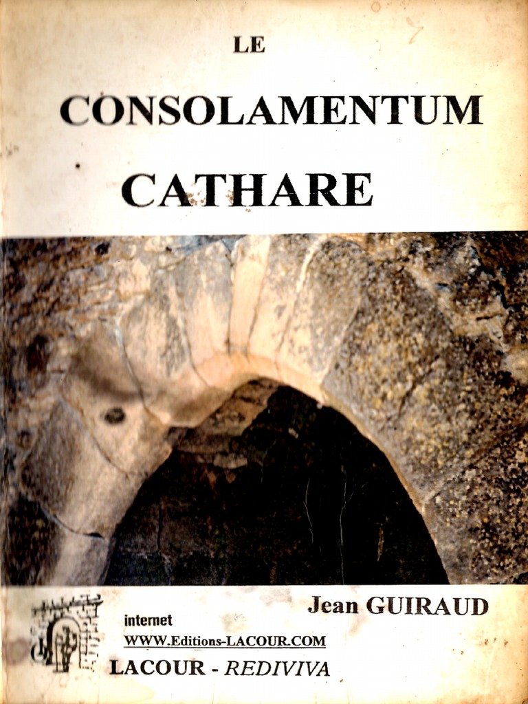 Le Consolamentum Cathare - Jean Guiraud | PDF