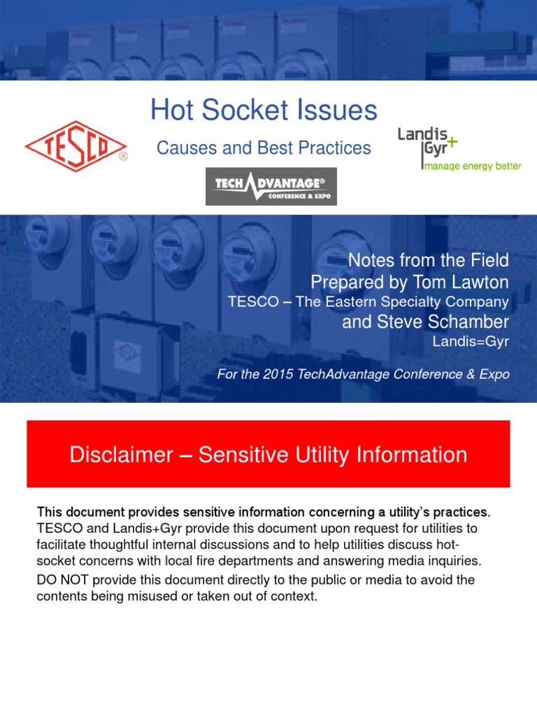 TESCO & Landis+Gyr SENSITIVE UTILITY INFORMATION Hot Socket Issues