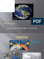 Her Destruction and Ways To Save Her: Mother Earth