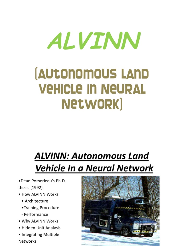 ALVINN: Autonomous Vehicle Overview | PDF | Artificial Neural Network ...