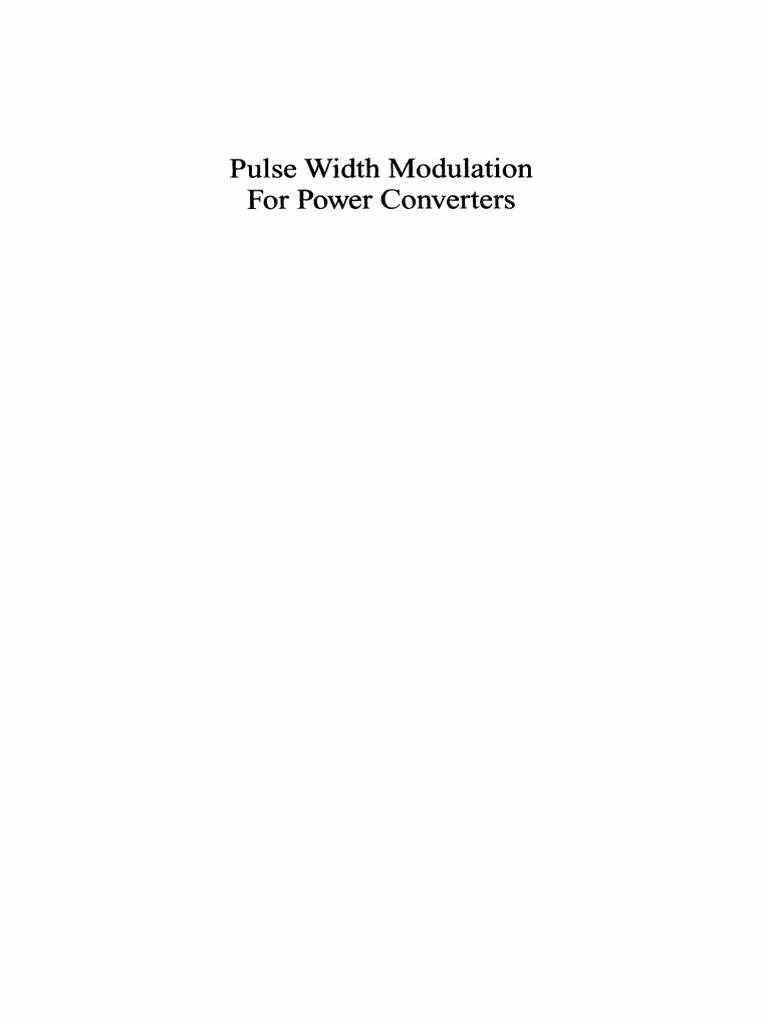 Pulse Width Modulation For Power Converters. Principles and Practice ...