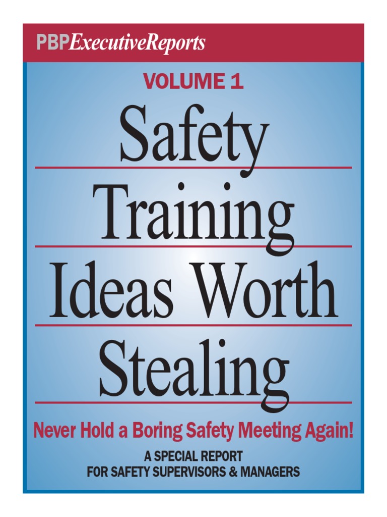 Safety Training Ideas Worth Stealing PDF Occupational Safety And