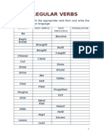 Irregular Verbs: A. Complete With The Appropriate Verb Form and Write The