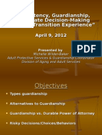 Competency, Guardianship, Surrogate Decision-Making and The Transition Experience