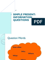 Simple Present: Information Questions: Basic I