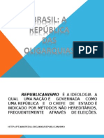 Brasil - A Republica Das Oligarquias