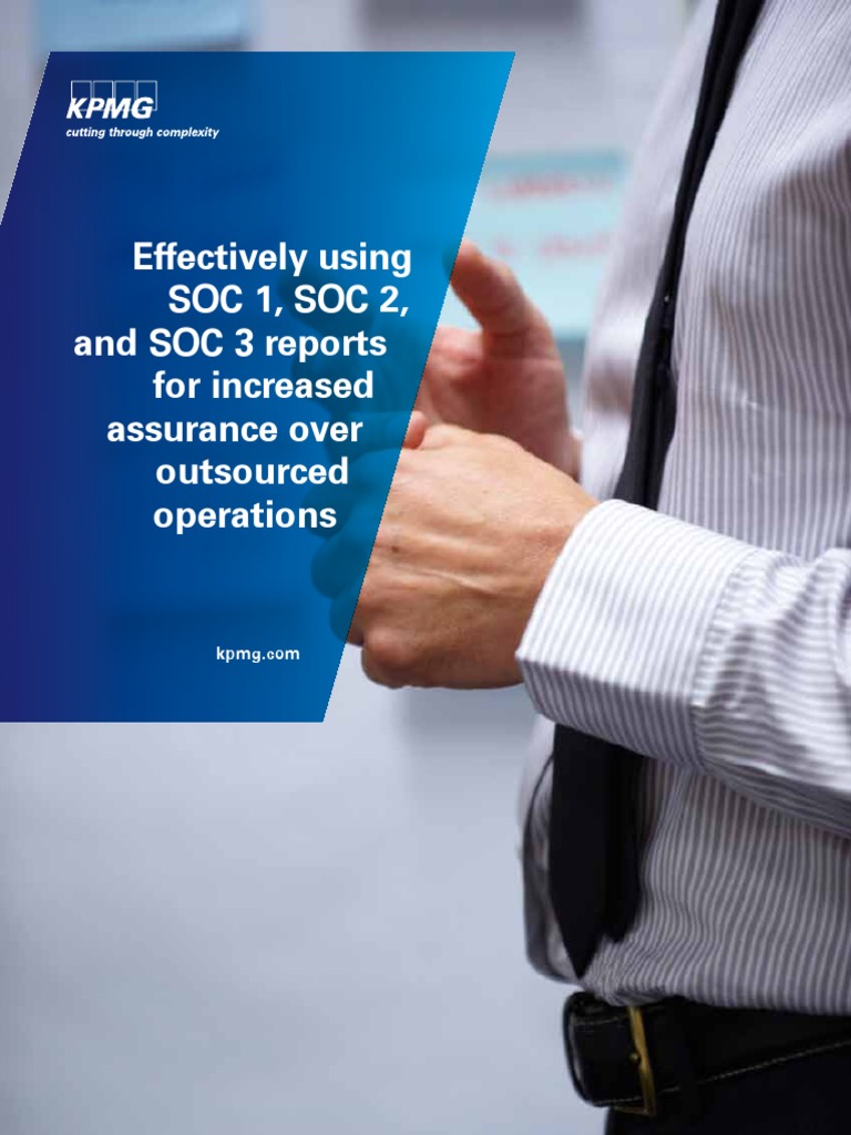 KPMG SOC 2/3 Reports for Outsourcing Assurance | PDF