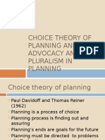 Choice Theory of Planning and Advocacy and Pluralism in Planning