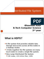 Hadoop Distributed File System: Bhavneet Kaur B.Tech Computer Science 2 Year