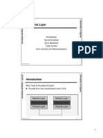 Data Link Layer: Synchronization Error Detection Flow Control Error Control (Via Retransmission)