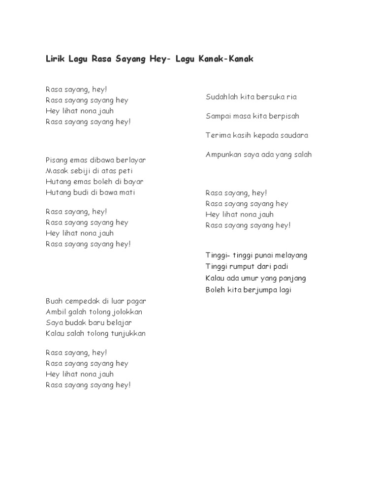 Lirik Lagu Rasa Sayang Hey Terimakasih sayang berjuta musim menata kau dan aku jadi kita sampai menutup mata itulah kasih sayang. lirik lagu rasa sayang hey
