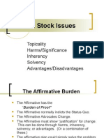 The Stock Issues: Topicality Harms/Significance Inherency Solvency Advantages/Disadvantages