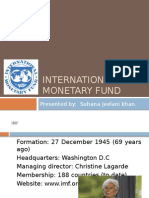 International Monetary Fund: Presented By: Suhana Jeelani Khan