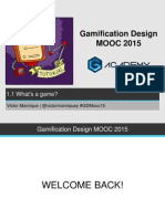 Gamification Design MOOC 2015: 1.1 What's A Game?