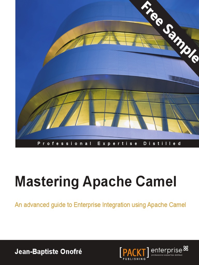 Mastering Apache Camel: A Guide | PDF | Soap | Application Programming ...
