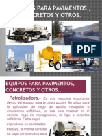 Equipos para Pavimentos, Concretos y Otros