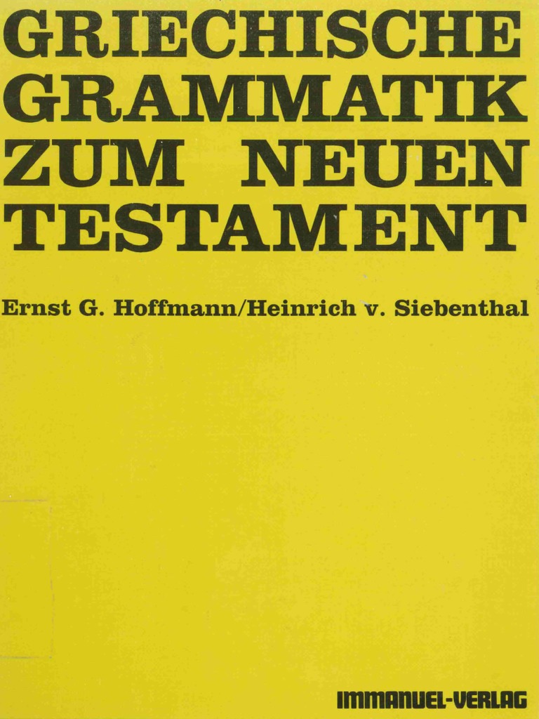 Ernst G Hoffmann Griechische Grammatik Zum Neuen Testament