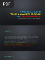 Curso de Cálculo de Forças e Momentos em estruturas Metalicas