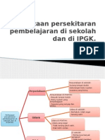 Perbezaan Persekitaran Pembelajaran Di Sekolah Dan Di IPGK